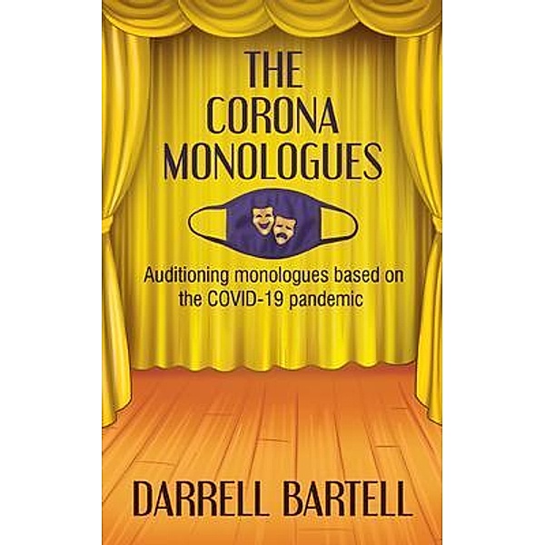The Corona Monologues, Darrell Bartell