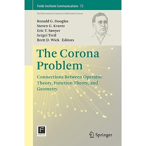 The Corona Problem / Fields Institute Communications Bd.72