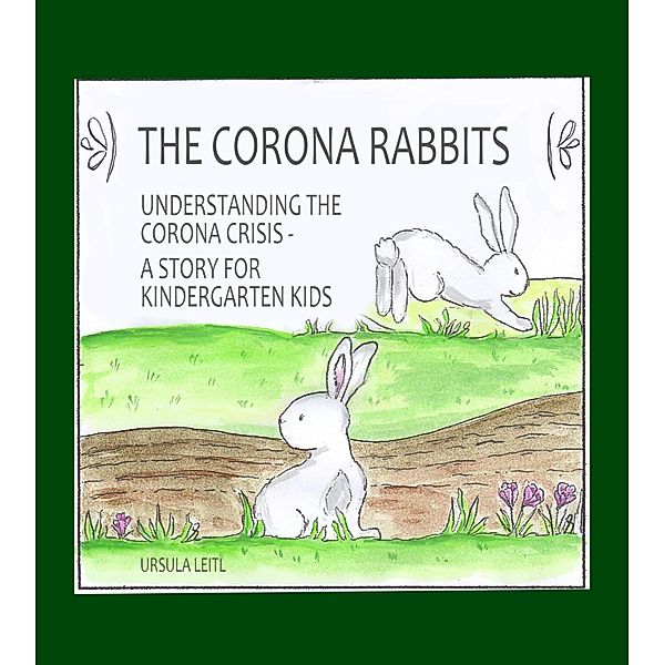 The Corona Rabbits, Ursula Leitl