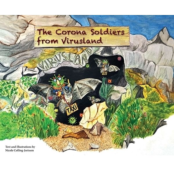 The Corona Soldiers from Virusland, Nicole Colling-Jorissen