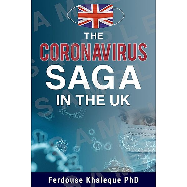 The Corona Virus Saga In The UK, Ferdouse Khaleque