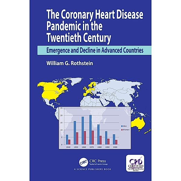 The Coronary Heart Disease Pandemic in the Twentieth Century, William G. Rothstein