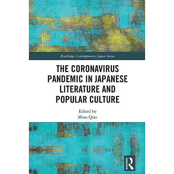 The Coronavirus Pandemic in Japanese Literature and Popular Culture