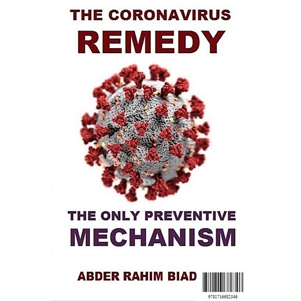 THE CORONAVIRUS REMEDY, Abderrahim Biad