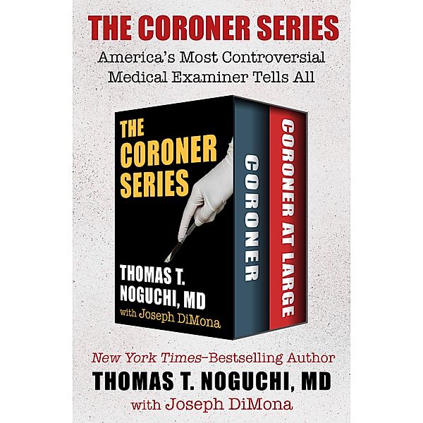 The Coroner Series / Coroner, Thomas T. Noguchi, Joseph Dimona