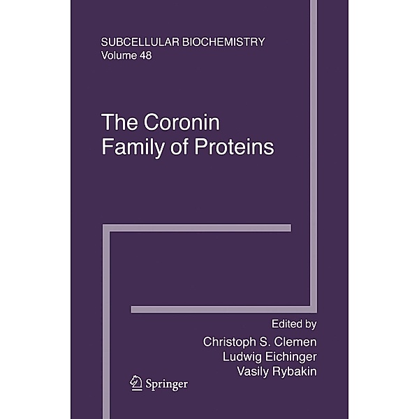 The Coronin Family of Proteins / Subcellular Biochemistry Bd.48, Ludwig Eichinger