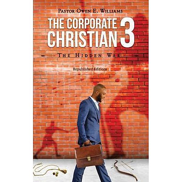 The Corporate Christian 3, Pastor Owen E. Williams