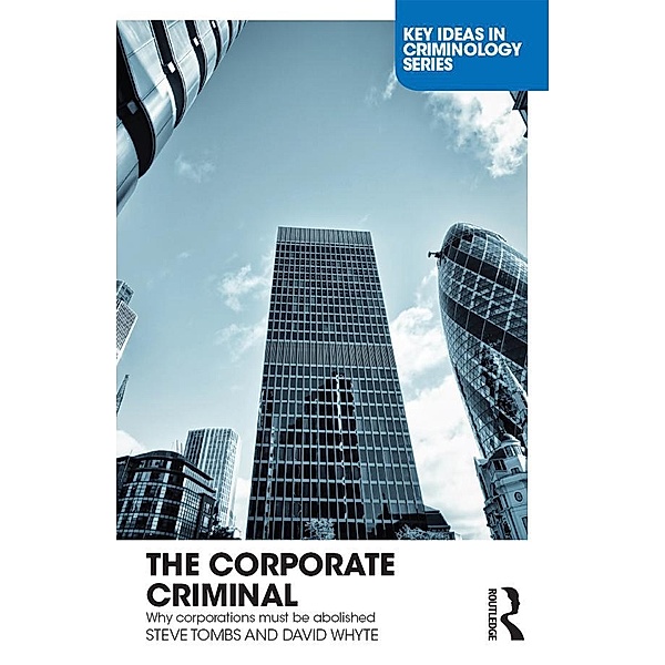 The Corporate Criminal, Steve Tombs, David Whyte