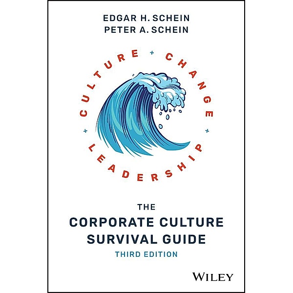 The Corporate Culture Survival Guide, Edgar H. Schein, Peter A. Schein
