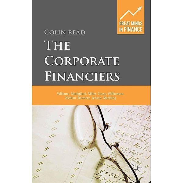 The Corporate Financiers / Great Minds in Finance, C. Read