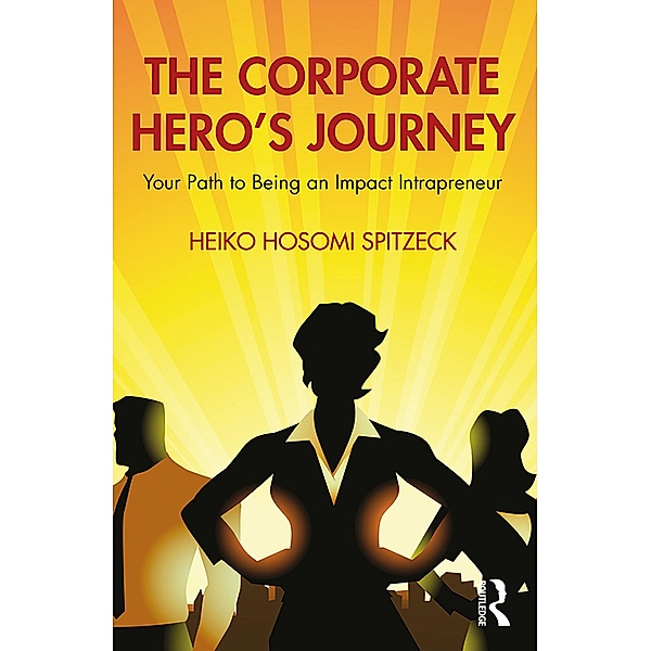 The Corporate Hero's Journey, Heiko Hosomi Spitzeck