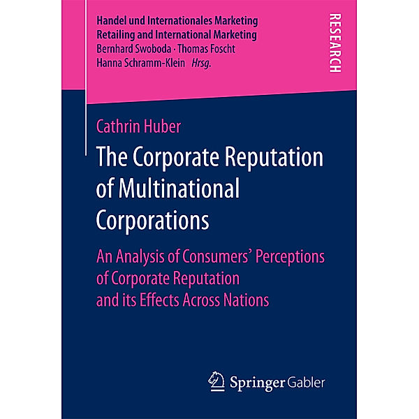 The Corporate Reputation of Multinational Corporations, Cathrin Huber