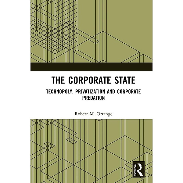 The Corporate State, Robert Orrange