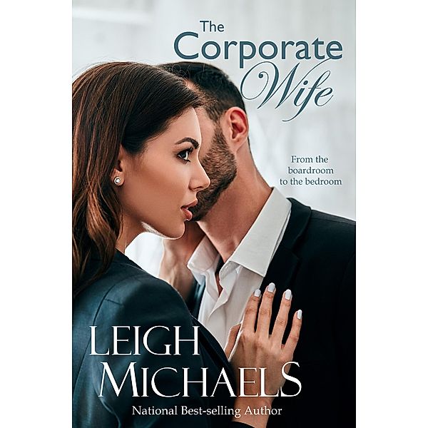 The Corporate Wife, Leigh Michaels