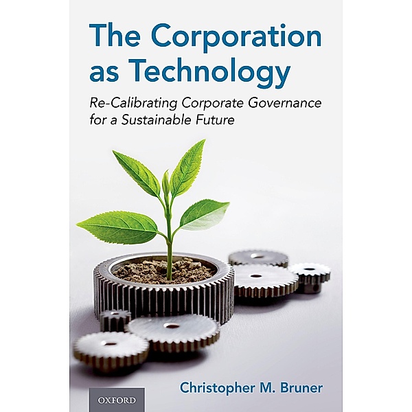 The Corporation as Technology, Christopher M. Bruner