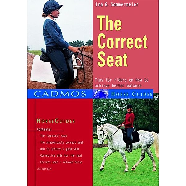 The Correct Seat / Horses, Ina G. Sommermeier