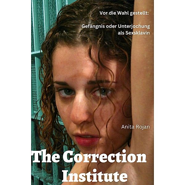 The Correction Institute, Anita Rojan