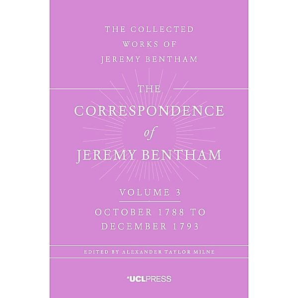 The Correspondence of Jeremy Bentham, Volume 4 / The Correspondence of Jeremy Bentham Bd.4, Jeremy Bentham