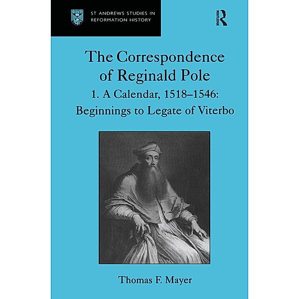 The Correspondence of Reginald Pole, Thomas F. Mayer