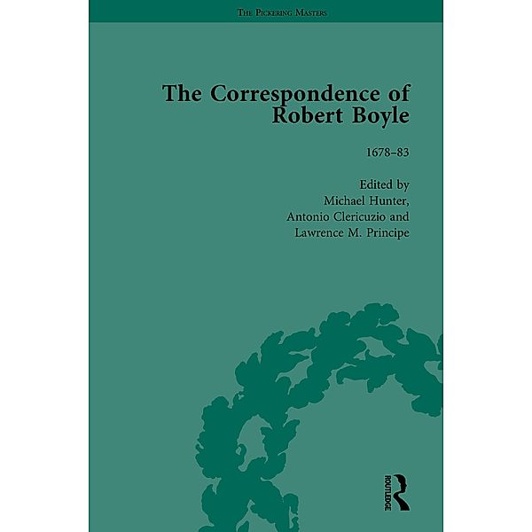 The Correspondence of Robert Boyle, 1636-1691 Vol 5, Michael Hunter, Antonio Clericuzio, Lawrence M Principe