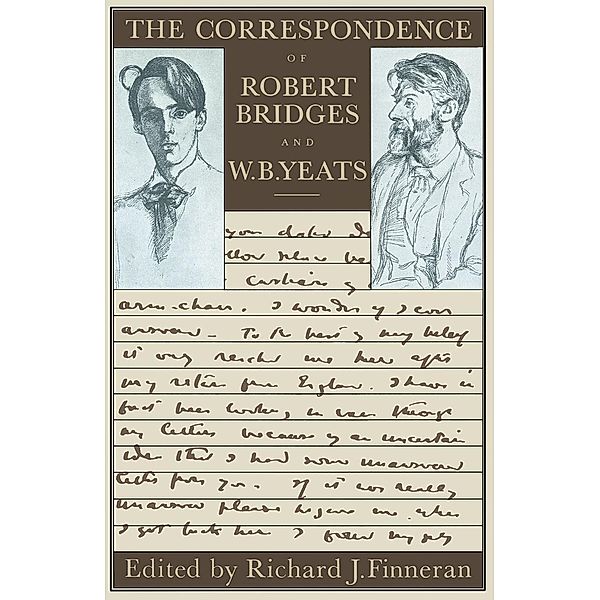 The Correspondence of Robert Bridges and W. B. Yeats, Robert Bridges, W. B. Yeats