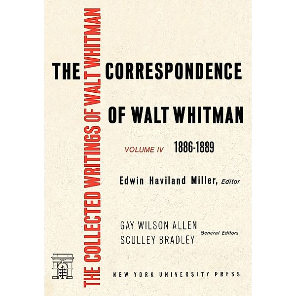 The Correspondence of Walt Whitman (Vol. 4), Eric Miller