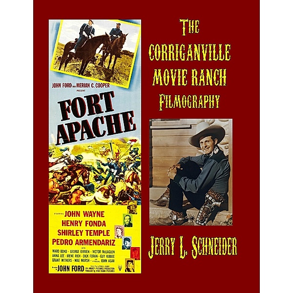 The Corriganville Movie Ranch Filmography, Jerry L Schneider