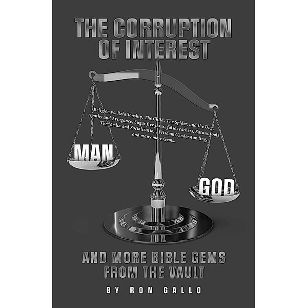 The Corruption of Interest, Ron Gallo
