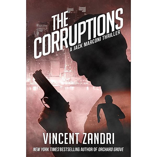 The Corruptions / Jack Marconi, Vincent Zandri