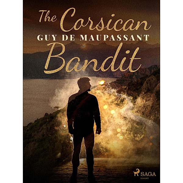 The Corsican Bandit, Guy de Maupassant