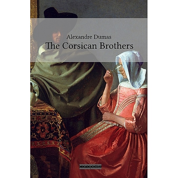 The Corsican Brothers, Alexandre Dumas