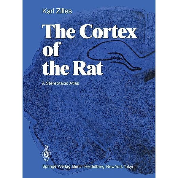 The Cortex of the Rat, Karl Zilles