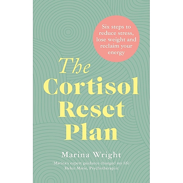 The Cortisol Reset Plan, Marina Wright
