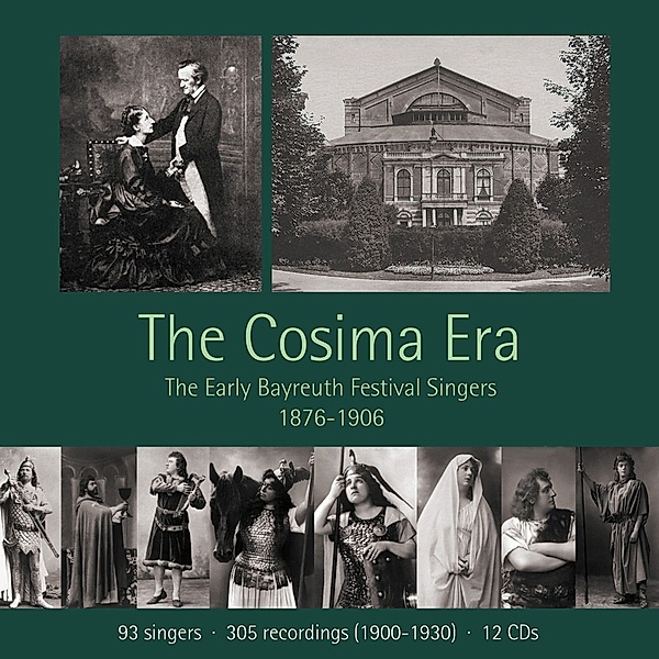 The Cosima Era-Bayreuth Festival Singers, Burgstaller, von Barry, Bertram, Destinn, Van Dyck