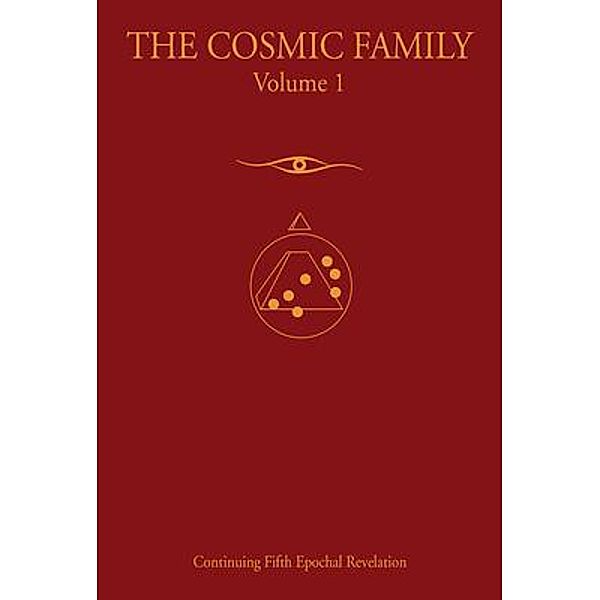 The Cosmic Family, Volume 1 / The Cosmic Family volumes, Gabriel of Urantia