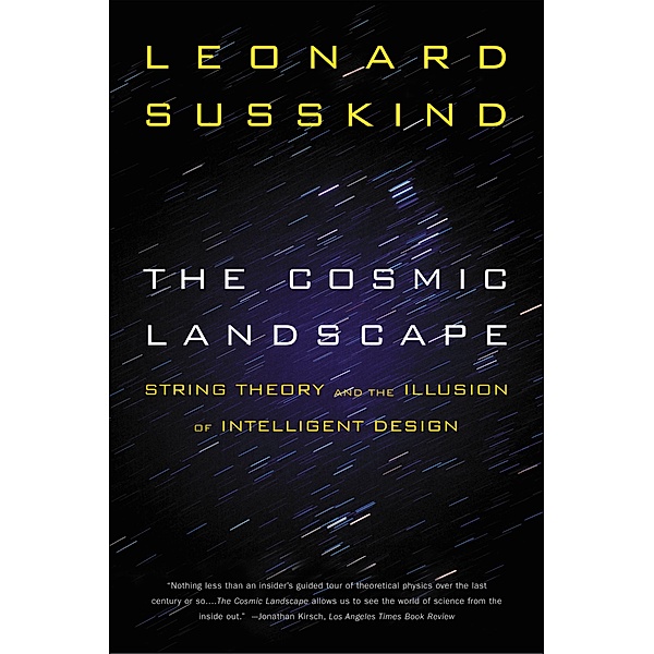 The Cosmic Landscape / Back Bay Books, Leonard Susskind