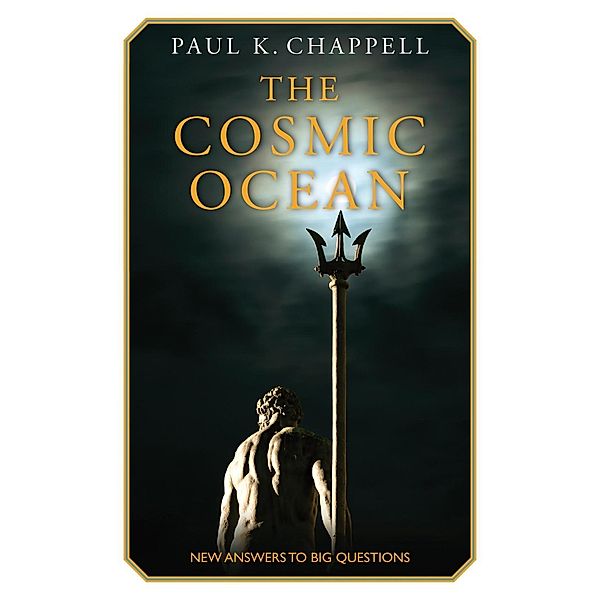 The Cosmic Ocean, Paul K. Chappell