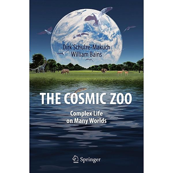 The Cosmic Zoo, Dirk Schulze-Makuch, William Bains