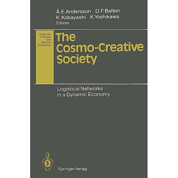 The Cosmo-Creative Society / Advances in Spatial and Network Economics