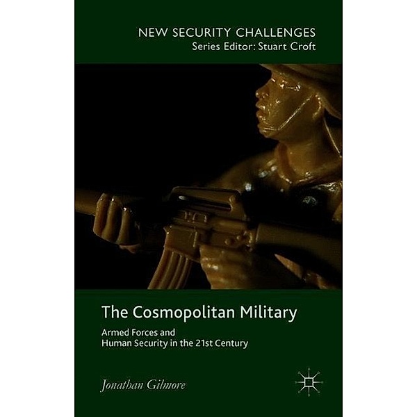The Cosmopolitan Military, Jonathan Gilmore