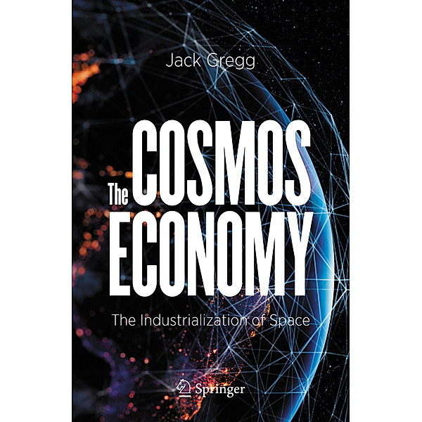 The Cosmos Economy, Jack Gregg