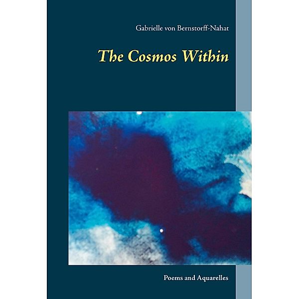 The Cosmos Within, Gabrielle von Bernstorff-Nahat