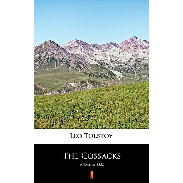 The Cossacks, Leo Tolstoy