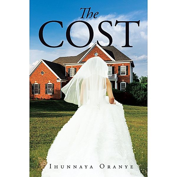 The Cost, Ihunnaya Oranye