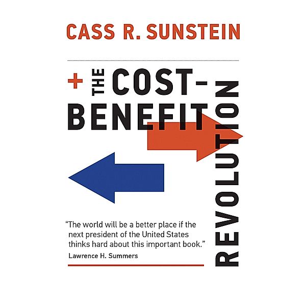 The Cost-Benefit Revolution, Cass R. Sunstein