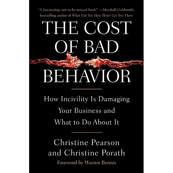 The Cost of Bad Behavior, Christine Pearson, Christine Porath