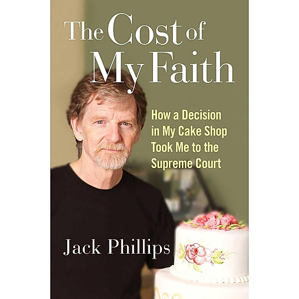 The Cost of My Faith, Jack Phillips
