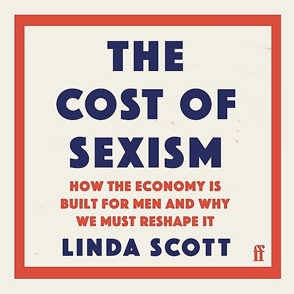 The Cost of Sexism, Professor Linda Scott