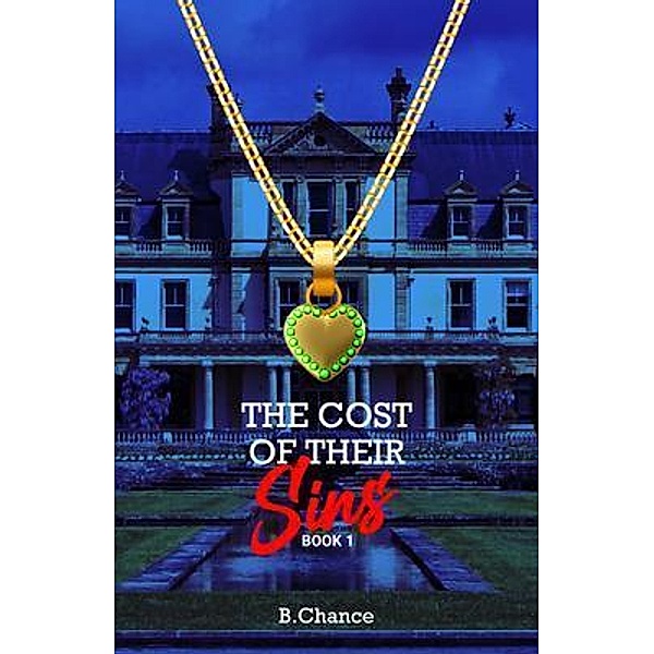 The Cost of  Their Sins / Book 1, Brandy Chance
