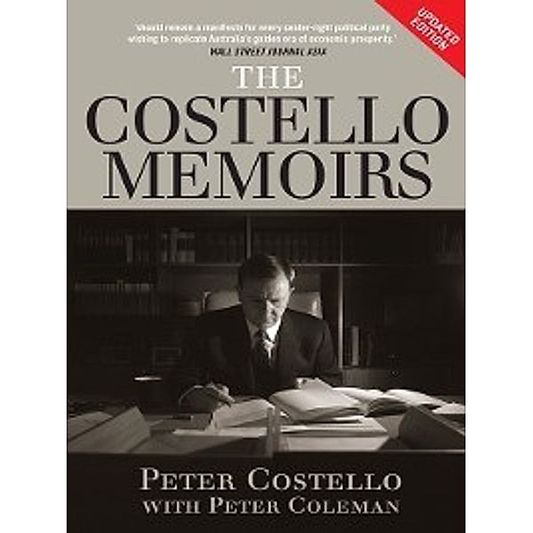 The Costello Memoirs, Peter Costello, Peter Coleman